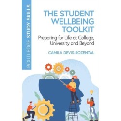The Student Wellbeing Toolkit: Preparing for Life at College, University and Beyond