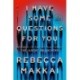 I Have Some Questions for You: A Novel