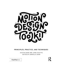 Motion Design Toolkit: Principles, Practice, and Techniques