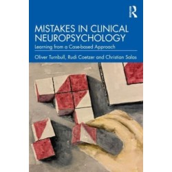 Mistakes in Clinical Neuropsychology: Learning from a Case-based Approach