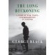 The Long Reckoning: A Story of War, Peace, and Redemption in Vietnam