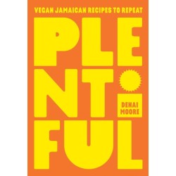 Plentiful: Vegan Jamaican Recipes to Repeat