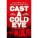 Cast a Cold Eye: Shortlisted for the McIlvanney Prize 2023