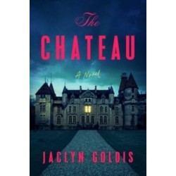 The Chateau: A Novel