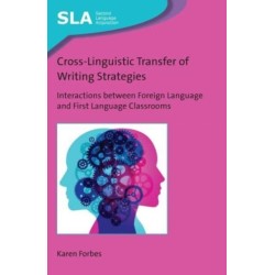 Cross-Linguistic Transfer of Writing Strategies: Interactions between Foreign Language and First Language Classrooms