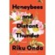 Honeybees and Distant Thunder: A Novel