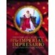 The Imperial Impresario: The Treasures, Trophies & Trivia of Napoleon’s Theatre of Power