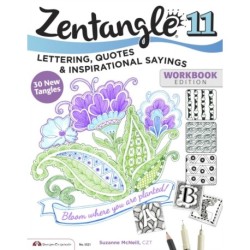 Zentangle 11: Lettering, Quotes, and Inspirational Sayings