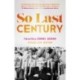 So Last Century: Stories 1900-2000