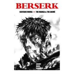 Berserk: Kentaro Miura: The Manga and the Anime