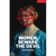 Women, Beware the Devil