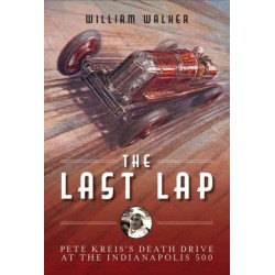 The Last Lap: Pete Kreis's Death Drive at the Indianapolis 500