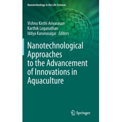 Nanotechnological Approaches to the Advancement of Innovations in Aquaculture