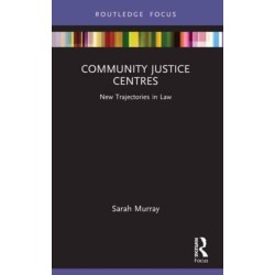 Community Justice Centres: New Trajectories in Law