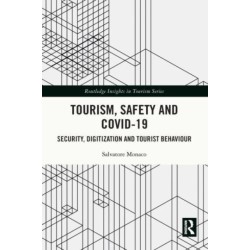 Tourism, Safety and COVID-19: Security, Digitization and Tourist Behaviour