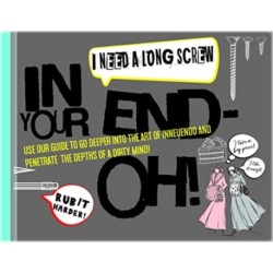 In Your End-Oh? Book Of Innuendos
