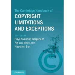 The Cambridge Handbook of Copyright Limitations and Exceptions