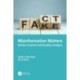 Misinformation Matters: Online Content and Quality Analysis