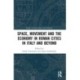 Space, Movement and the Economy in Roman Cities in Italy and Beyond