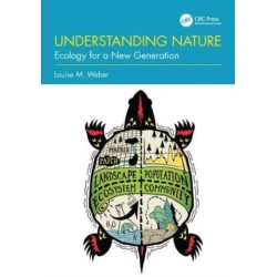 Understanding Nature: Ecology for a New Generation