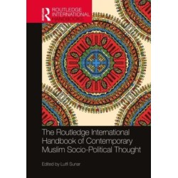The Routledge International Handbook of Contemporary Muslim Socio-Political Thought