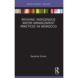 Reviving Indigenous Water Management Practices in Morocco: Alternative Pathways to Sustainable Development