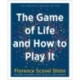 The Game of Life and How to Play it: The Complete & Original Edition Includes Expanded Study Guide by Chris Gentry