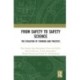 From Safety to Safety Science: The Evolution of Thinking and Practice