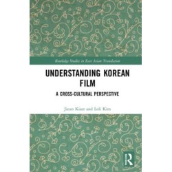 Understanding Korean Film: A Cross-Cultural Perspective