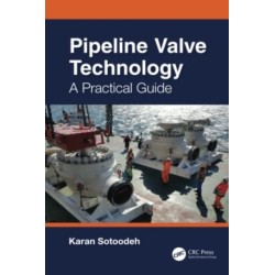 Pipeline Valve Technology: A Practical Guide