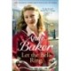 Let The Bells Ring: A gripping wartime saga of family, romance and danger