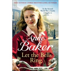 Let The Bells Ring: A gripping wartime saga of family, romance and danger