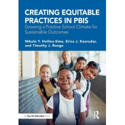 Creating Equitable Practices in PBIS: Growing a Positive School Climate for Sustainable Outcomes
