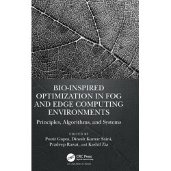 Bio-Inspired Optimization in Fog and Edge Computing Environments: Principles, Algorithms, and Systems