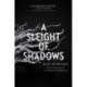 A Sleight of Shadows
