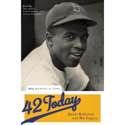 42 Today: Jackie Robinson and His Legacy