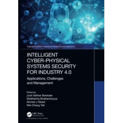 Intelligent Cyber-Physical Systems Security for Industry 4.0: Applications, Challenges and Management