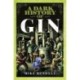 A Dark History of Gin