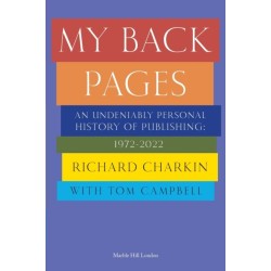 MY BACK PAGES: An undeniably personal history of publishing 1972-2022