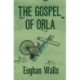 The Gospel of Orla