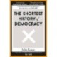 The Shortest History of Democracy