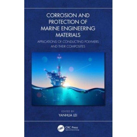 Corrosion and Protection of Marine Engineering Materials: Applications of Conducting Polymers and Their Composites