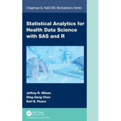 Statistical Analytics for Health Data Science with SAS and R