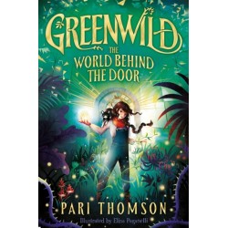 Greenwild: The World Behind The Door: The Epic Spellbinding Adventure Perfect for the Festive Season