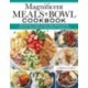 Magnificent Meals in a Bowl Cookbook: Healthy, Fast, Easy Recipes with Vegan-and-Keto-Friendly Choices