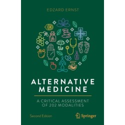 Alternative Medicine: A Critical Assessment of 202 Modalities