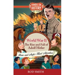 World War 2: The Rise and Fall of Adolf Hitler