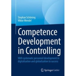 Competence Development in Controlling and Management Accounting: With Systematic Personnel Development to Success