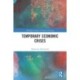 Temporary Economic Crises