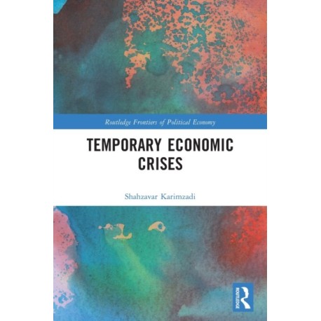 Temporary Economic Crises